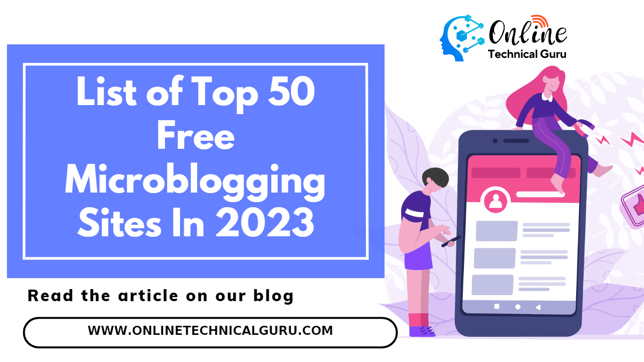 List of Top 50 Free Microblogging Sites In 2023