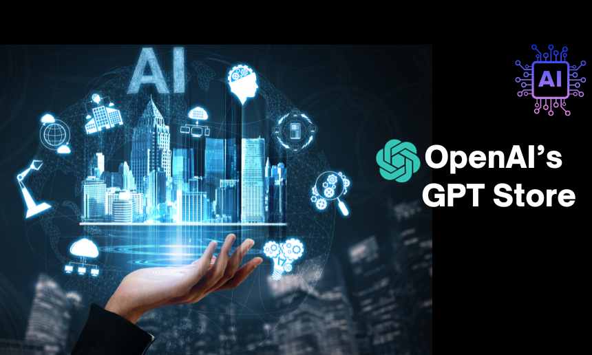 OpenAI’s Custom GPT Store Is Now Open For Business in 2024